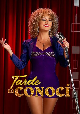 Tarde lo conocí